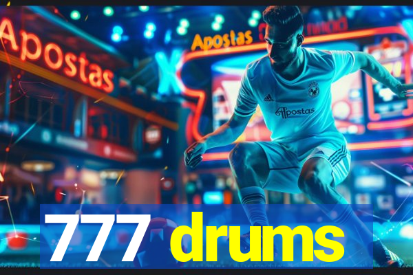 777 drums